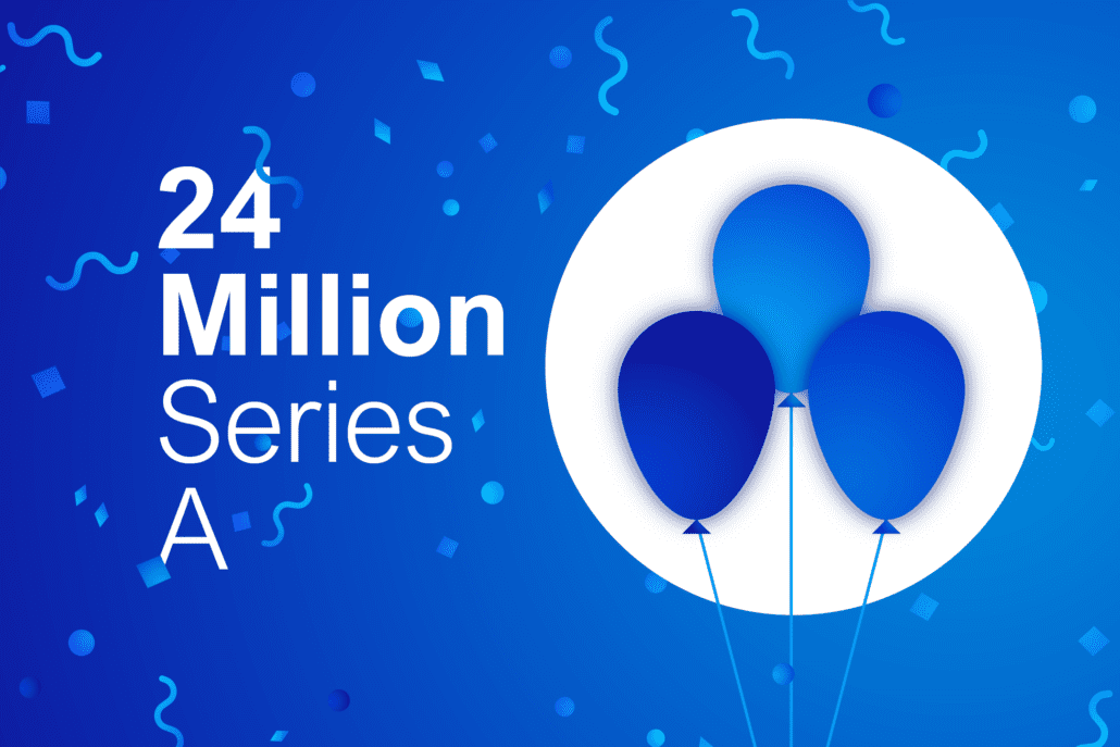 24 Million Series A, image of balloons and confetti