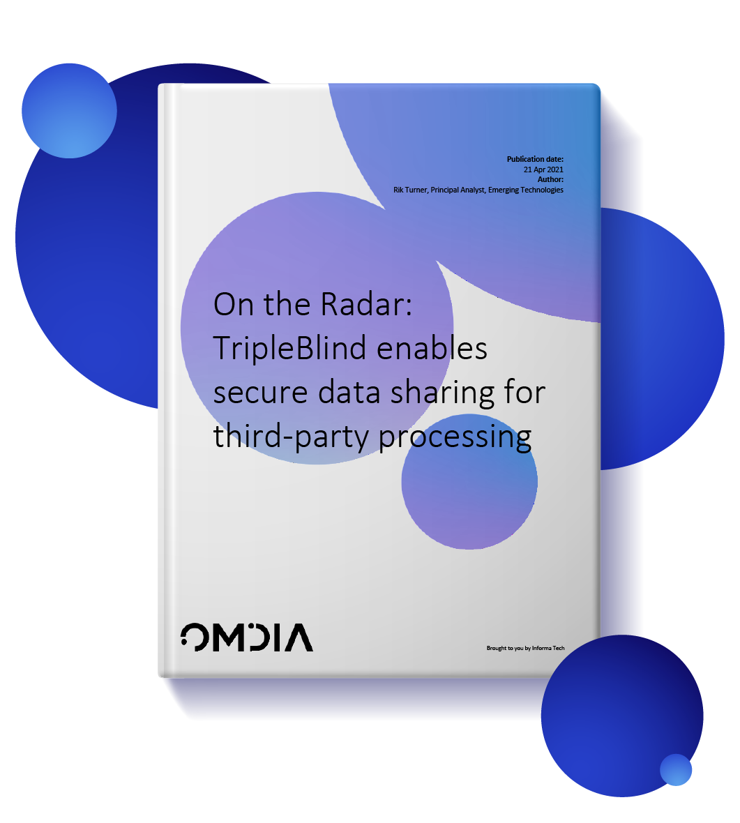 Omdia: On the Radar: TripleBlind enables secure data sharing for third-party processing